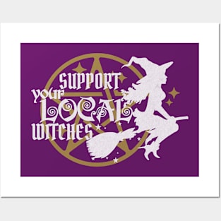 Support your local witches Posters and Art